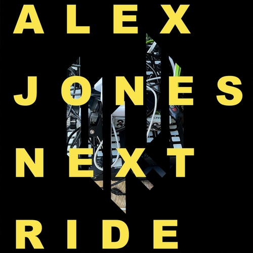 Alex Jones - Next Ride [HYPE099]